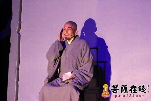 游本昌-温岭上演话剧《弘一法师—最后之胜利》 游本昌担纲主演